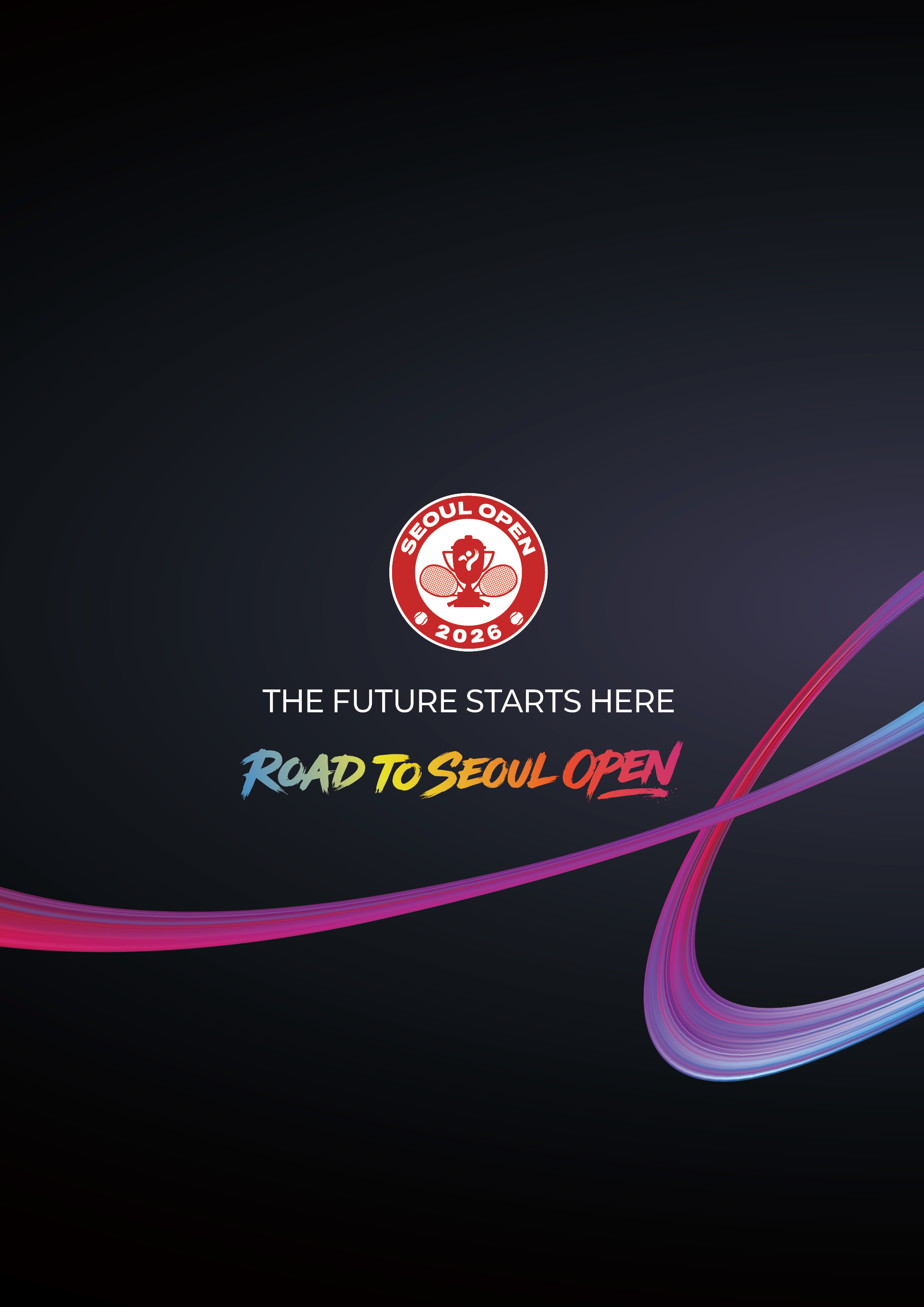 The Future Starts Here Road to Seoul Open